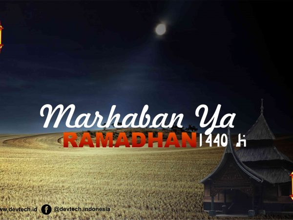 Marhaban Ya Ramadhan 1440 H/2019 M