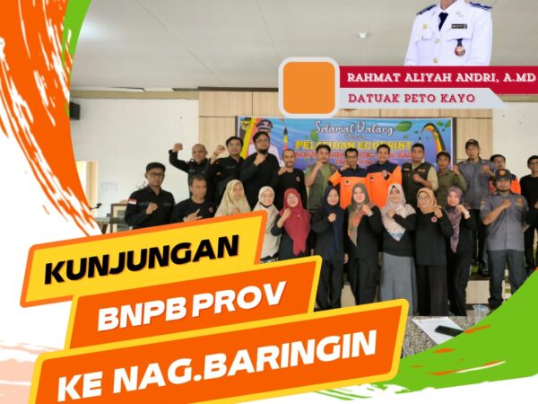 Kunjungan Sosialisasi BPBD Provinsi Sumatera Barat ke Nagari Baringin